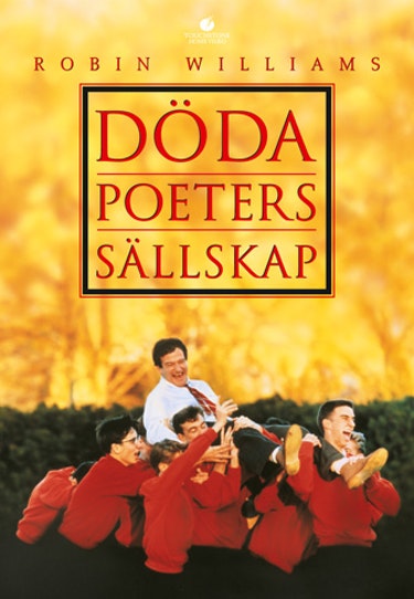 Filmen Döda Poeters Sällskap med Robin Williams och Ethan Hawke. 